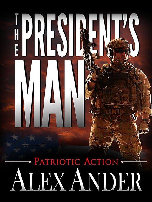 Title details for The President's Man by Alex Ander - Available